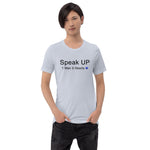 Speak UP Unisex t-shirt